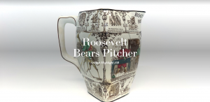 Artifact Highlight #50: Ceramic Pitcher Featuring "Roosevelt Bears" by Buffalo Pottery Co.